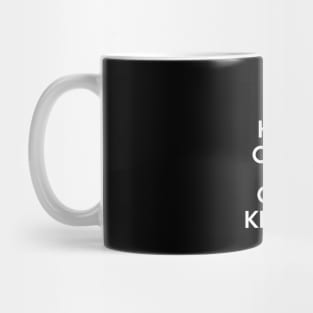 keep calm and call kelsier Mug